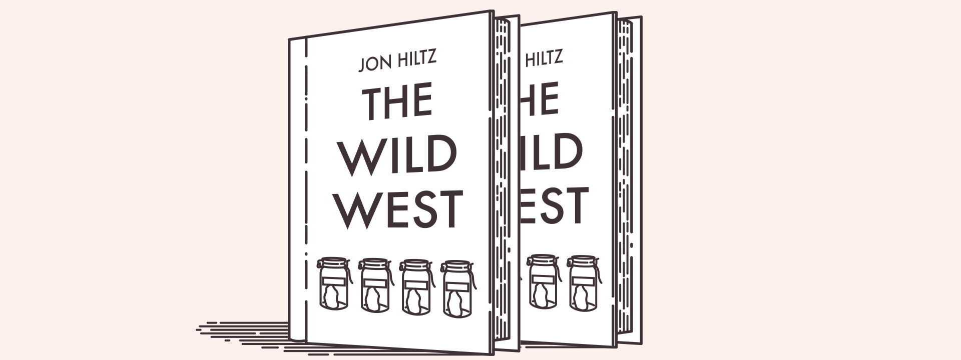 Jon Hiltz The Wild West
